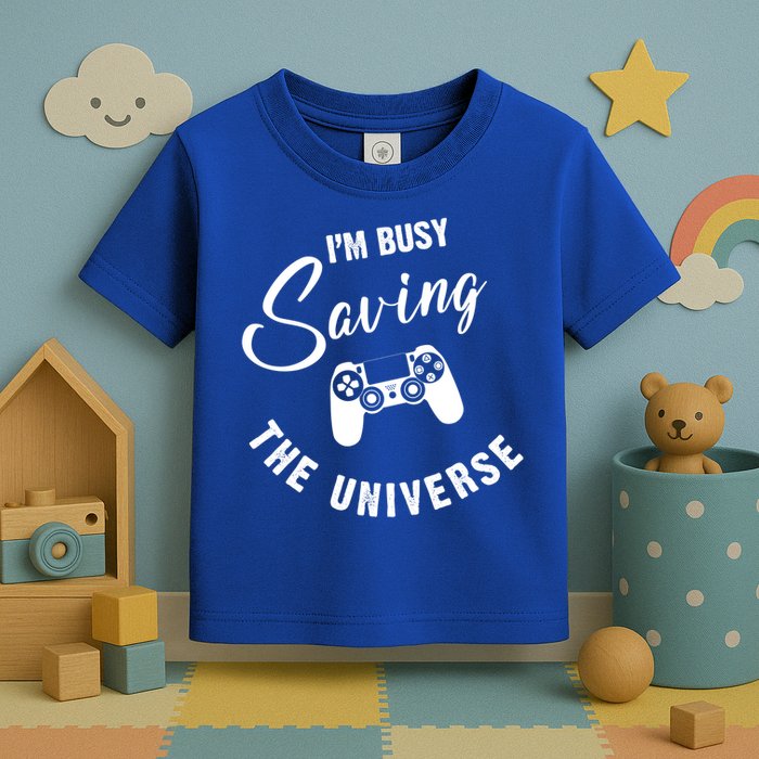 I'm Busy Saving The Universe Gamer Toddler T-Shirt