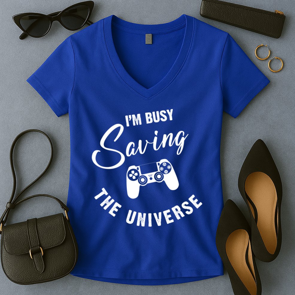 I'm Busy Saving The Universe Gamer Women's V-Neck T-Shirt