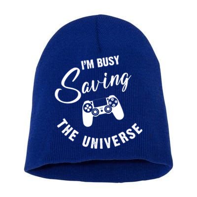 I'm Busy Saving The Universe Gamer Short Acrylic Beanie