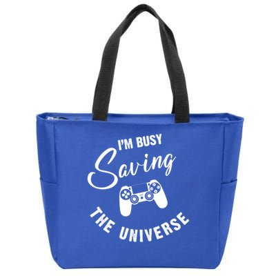I'm Busy Saving The Universe Gamer Zip Tote Bag