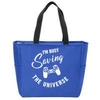 I'm Busy Saving The Universe Gamer Zip Tote Bag