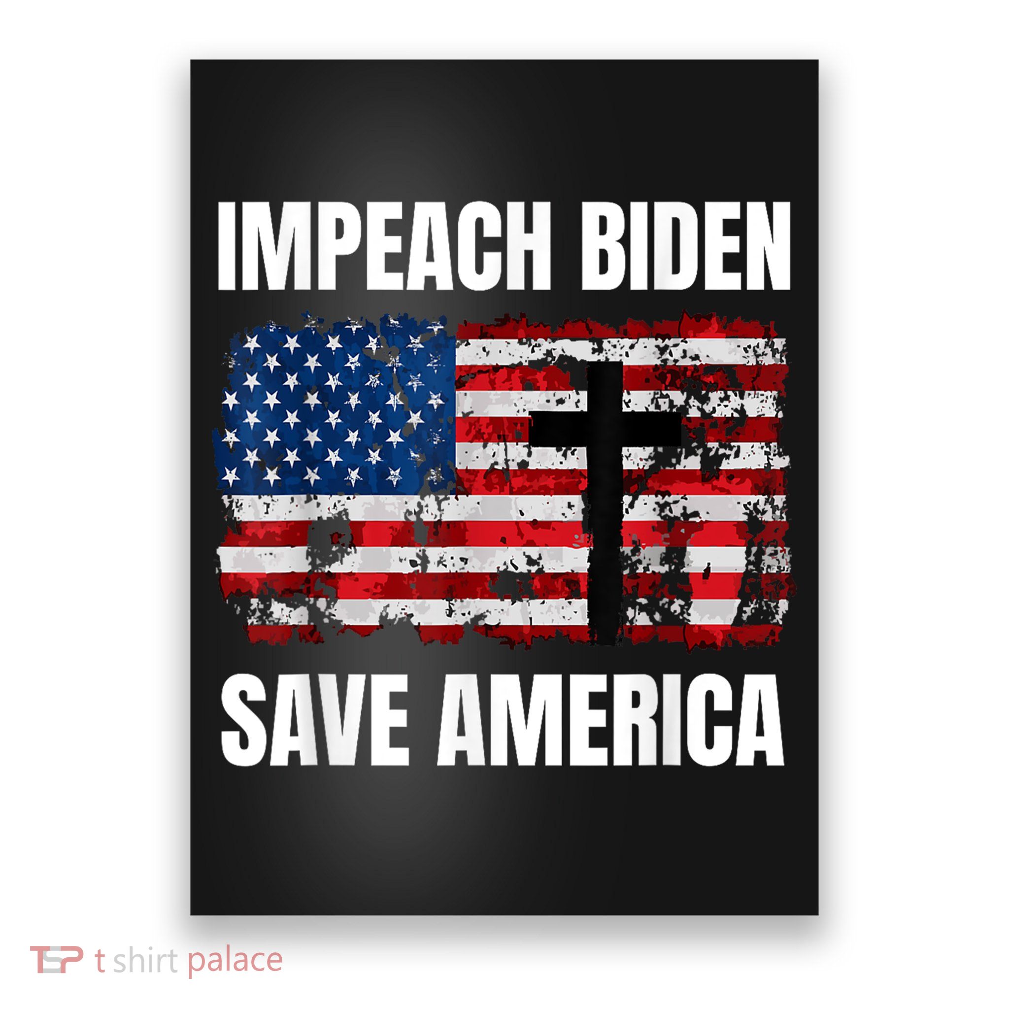 Impeach Biden Save America Pro America Anti Biden Impeach Poster