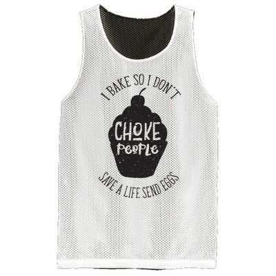 I Bake So I Don't Choke People Save A Life Send Eggs Mesh Reversible Basketball Jersey Tank