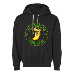 ItS Bananas Starship Trump Banana For Scales Garment-Dyed Fleece Hoodie