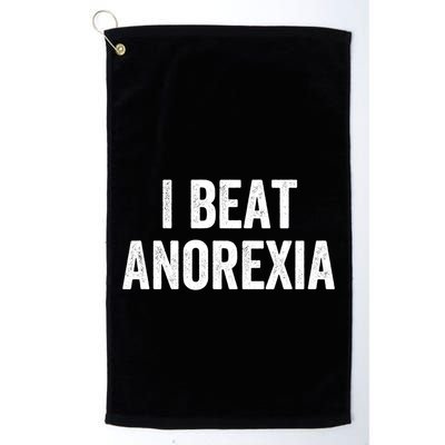 I Beat Survived Anorexia Awareness Survivor Gift Golf Towel