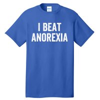 I Beat Survived Anorexia Awareness Survivor Gift Tall T-Shirt