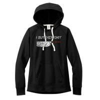 I Butcher Shit Funny Butcher Meat Cutter Gift Women's Fleece Hoodie