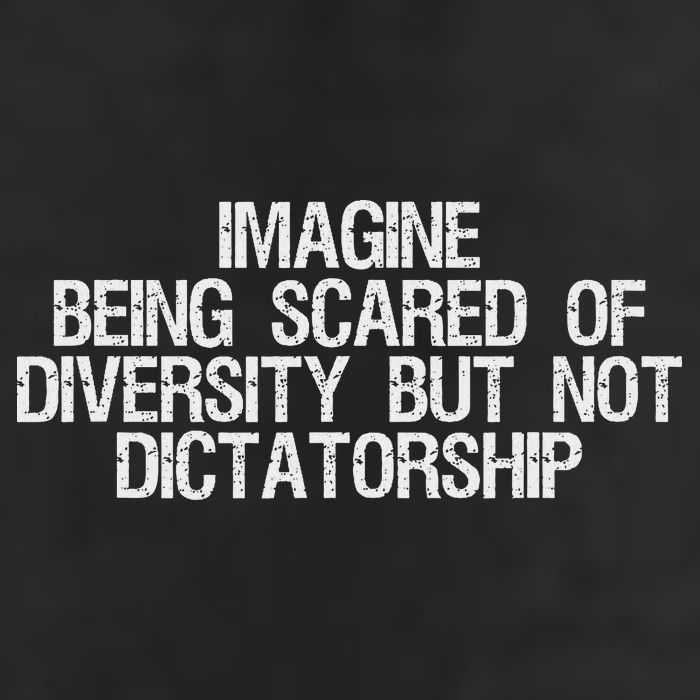 Imagine Being Scared Of Diversity But Not Dictatorship Trucker Hat