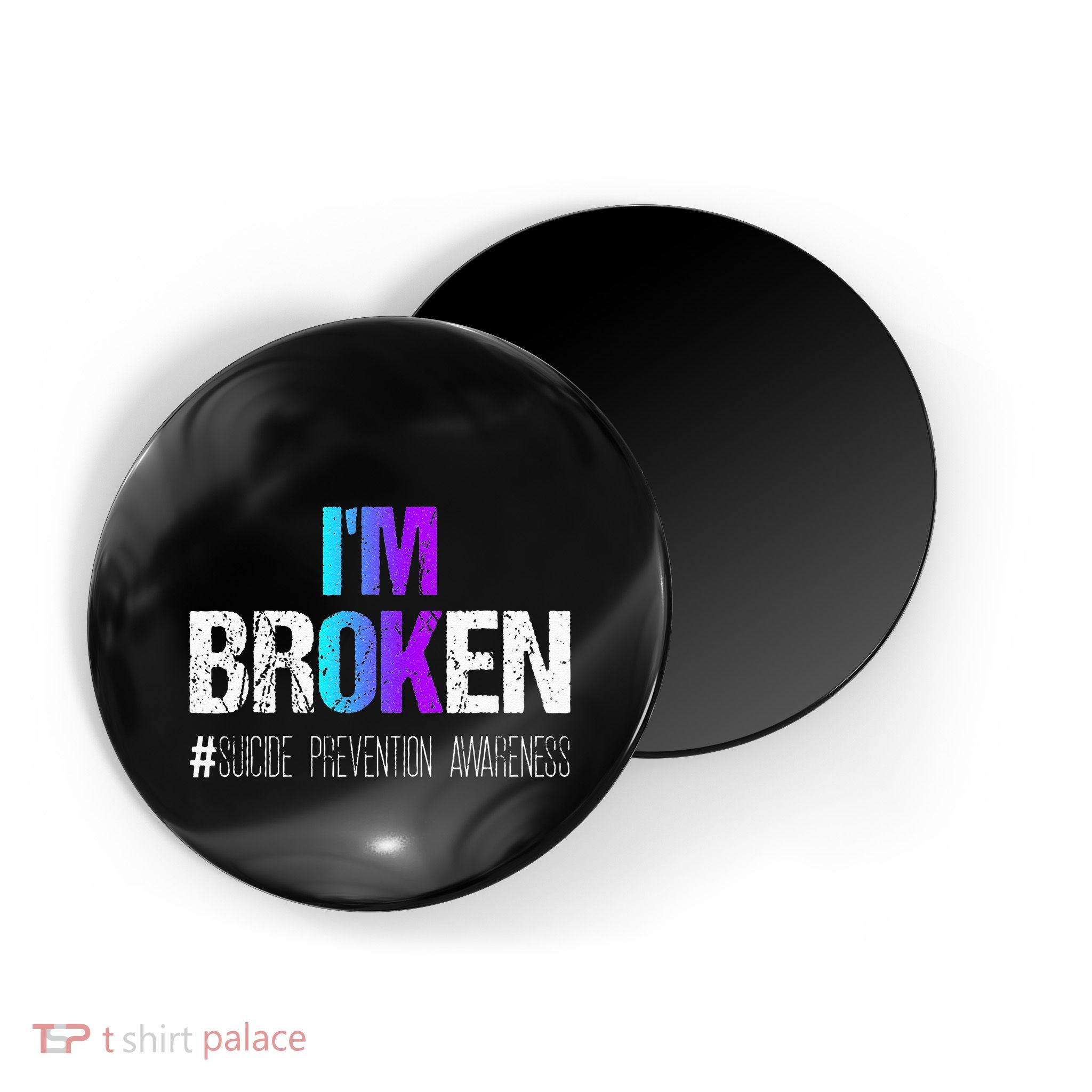 I'm broken Teal & Purple Ribbon Suicide Prevention Awareness Magnet