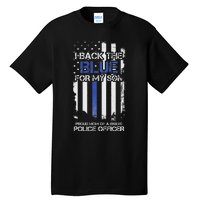 I Back The Blue For My Son Proud Mom Of A Police Officer Tall T-Shirt