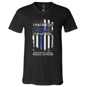 I Back The Blue For My Son Proud Mom Of A Police Officer V-Neck T-Shirt