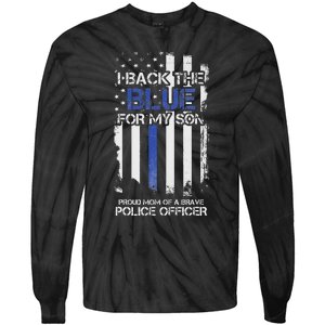 I Back The Blue For My Son Proud Mom Of A Police Officer Tie-Dye Long Sleeve Shirt