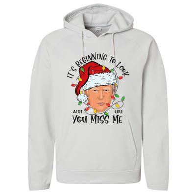 Its Beginning To Look A Lot Like You Miss Me Trump Christmas Performance Fleece Hoodie