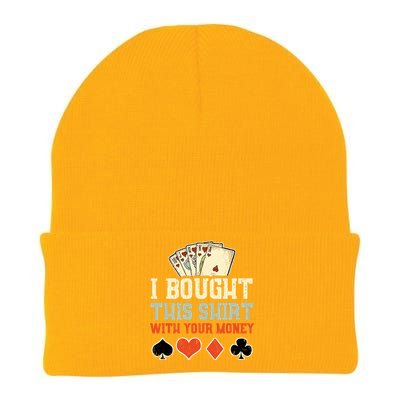 I Bought This With Your Money Funny Poker Gift Knit Cap Winter Beanie