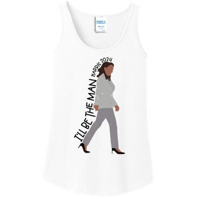 ILl Be The Man Kamala Harris 2024 Ladies Essential Tank