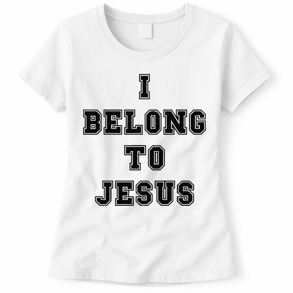 I Belong To Jesus Religious Christian Womens T-Shirt