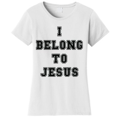 I Belong To Jesus Religious Christian Women's T-Shirt