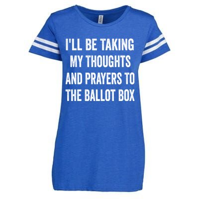 Ill Be Taking My Thoughts And Prayers To The Ballot Box Enza Ladies Jersey Football T-Shirt