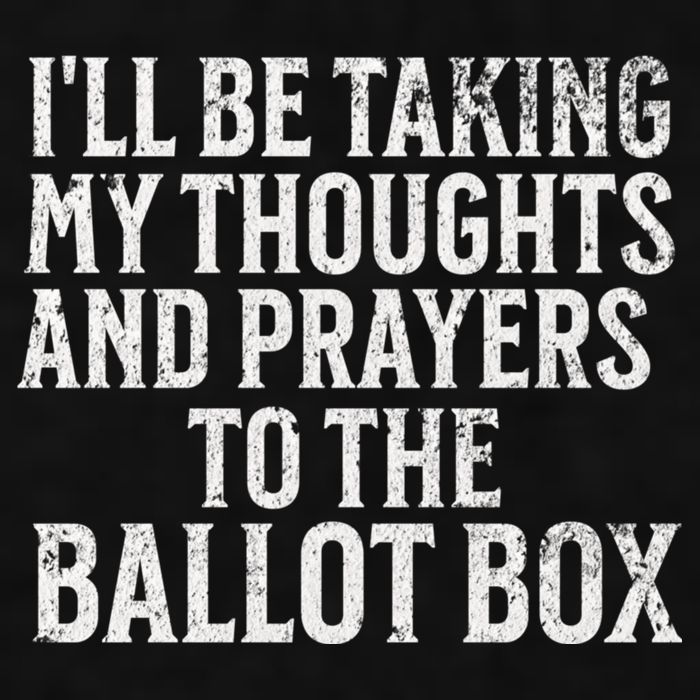 Ill Be Taking My Thoughts And Prayers To The Ballot Box Ladies PosiCharge Tri-Blend Wicking Tank