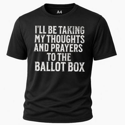 Ill Be Taking My Thoughts And Prayers To The Ballot Box Performance Shirt