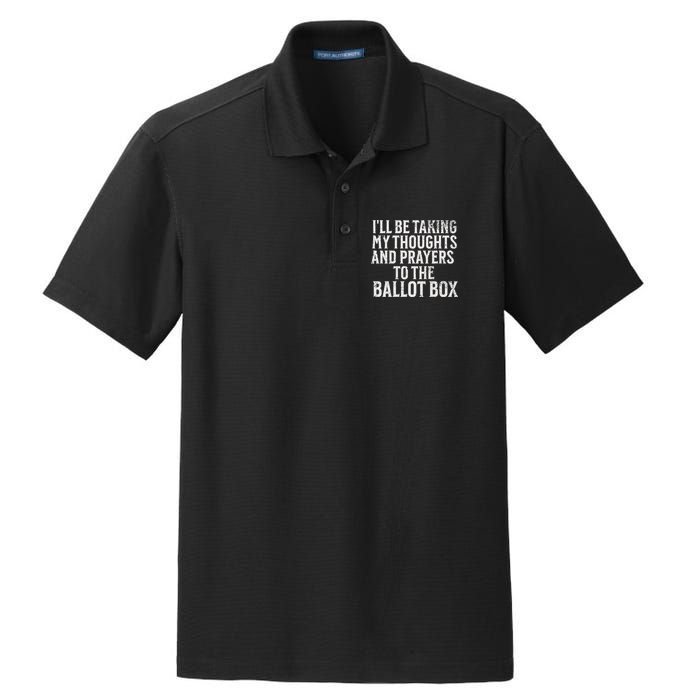 Ill Be Taking My Thoughts And Prayers To The Ballot Box Dry Zone Grid Polo