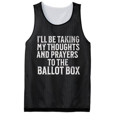 Ill Be Taking My Thoughts And Prayers To The Ballot Box Mesh Reversible Basketball Jersey Tank