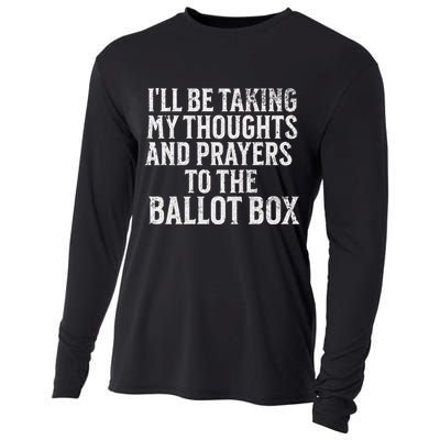 Ill Be Taking My Thoughts And Prayers To The Ballot Box Cooling Performance Long Sleeve Crew
