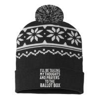 Ill Be Taking My Thoughts And Prayers To The Ballot Box USA-Made Snowflake Beanie