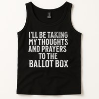 Ill Be Taking My Thoughts And Prayers To The Ballot Box Tank Top