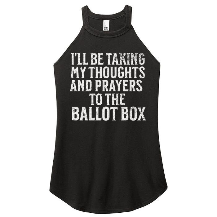 Ill Be Taking My Thoughts And Prayers To The Ballot Box Women's Perfect Tri Rocker Tank
