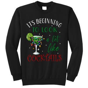 It's Beginning To Look A Lot Like Cocktails Funny Christmas Sweatshirt Sweatshirt