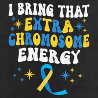 I Bring That Extra Chromosome Energy Down Syndrome Cool Comfort Performance Bucket Hat