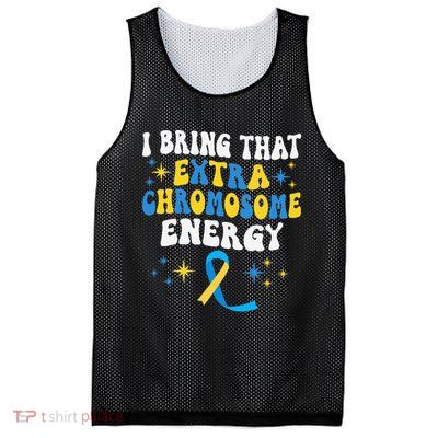 I Bring That Extra Chromosome Energy Down Syndrome Mesh Reversible Basketball Jersey Tank