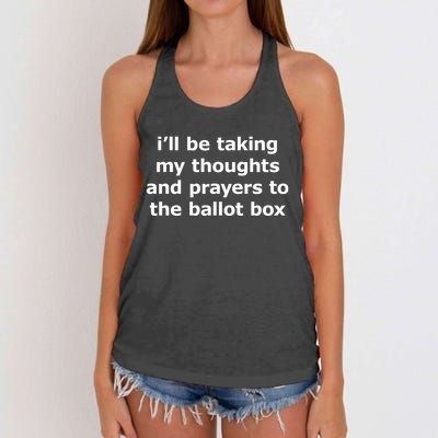 Ill Be Taking My Thoughts And Prayers To The Ballot Box Women's Knotted Racerback Tank