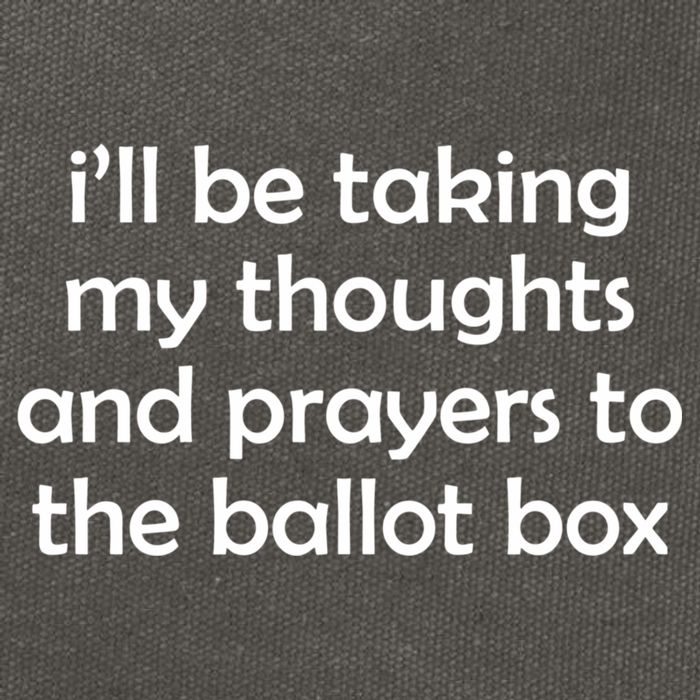 Ill Be Taking My Thoughts And Prayers To The Ballot Box Cotton Canvas Backpack