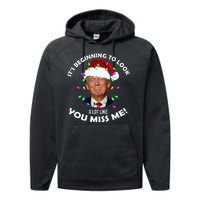 It's Beginning To Look A Lot Like You Miss Me Trump Christmas Performance Fleece Hoodie