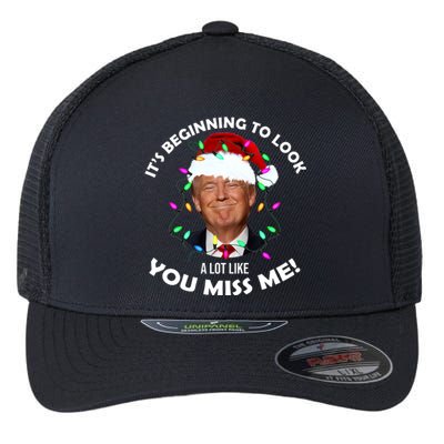 It's Beginning To Look A Lot Like You Miss Me Trump Christmas Flexfit Unipanel Trucker Cap