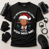 It's Beginning To Look A Lot Like You Miss Me Trump Christmas Cooling Performance Crew T-Shirt