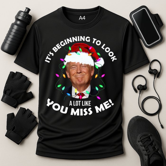 It's Beginning To Look A Lot Like You Miss Me Trump Christmas Cooling Performance Crew T-Shirt