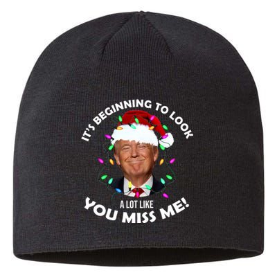 It's Beginning To Look A Lot Like You Miss Me Trump Christmas Sustainable Beanie