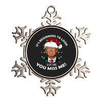 It's Beginning To Look A Lot Like You Miss Me Trump Christmas Metallic Star Ornament