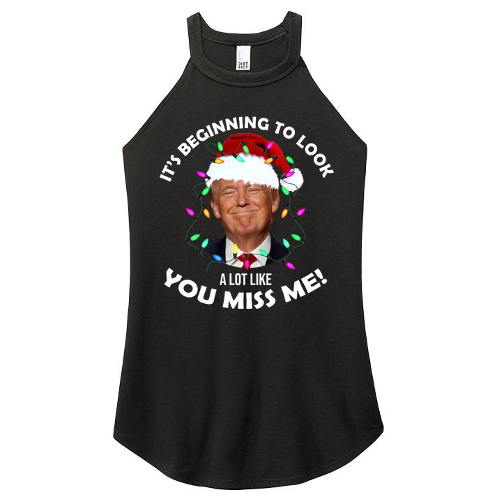 It's Beginning To Look A Lot Like You Miss Me Trump Christmas Women's Perfect Tri Rocker Tank