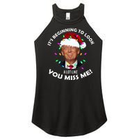 It's Beginning To Look A Lot Like You Miss Me Trump Christmas Women's Perfect Tri Rocker Tank