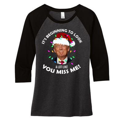 It's Beginning To Look A Lot Like You Miss Me Trump Christmas Women's Tri-Blend 3/4-Sleeve Raglan Shirt