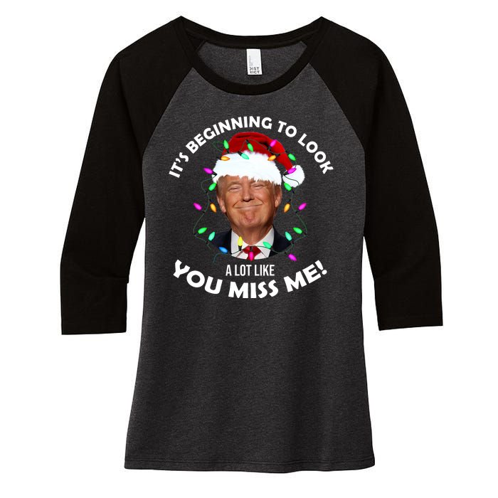 It's Beginning To Look A Lot Like You Miss Me Trump Christmas Women's Tri-Blend 3/4-Sleeve Raglan Shirt