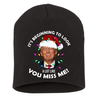 It's Beginning To Look A Lot Like You Miss Me Trump Christmas Short Acrylic Beanie