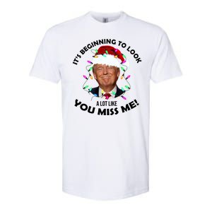 It's Beginning To Look A Lot Like You Miss Me Trump Christmas Softstyle CVC T-Shirt