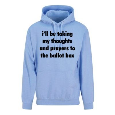 I’ll Be Taking My Thoughts And Prayers To The Ballot Box Unisex Surf Hoodie