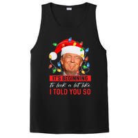 It's Beginning To Look A Lot Like I Told You So Trump Xmas Christmas PosiCharge Competitor Tank