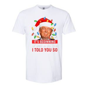 It's Beginning To Look A Lot Like I Told You So Trump Xmas Christmas Softstyle CVC T-Shirt